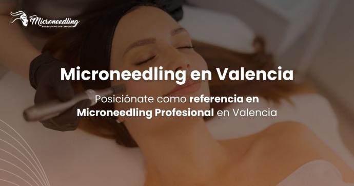 Centros de microneedling en Valencia con posicionamiento por zona